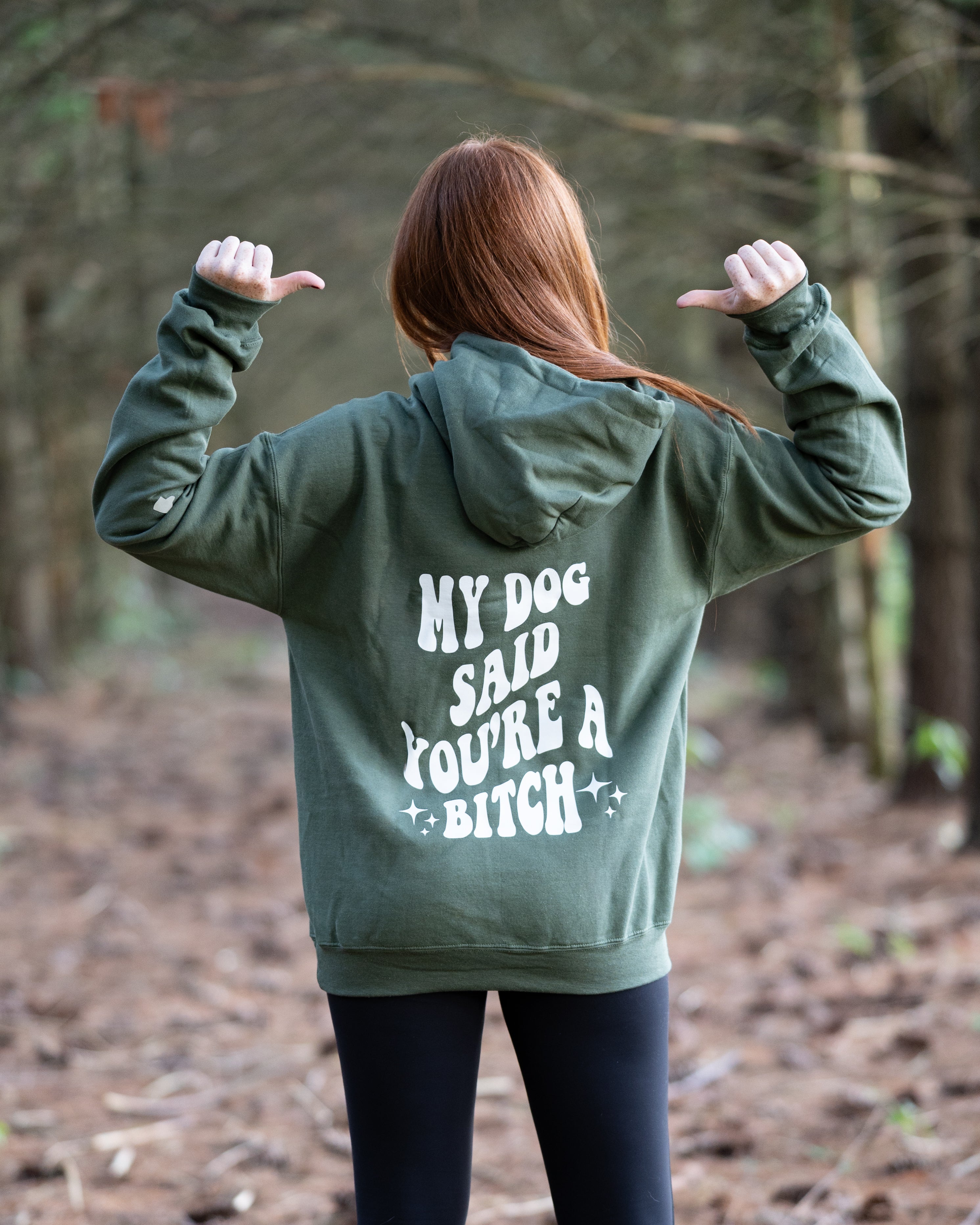 My Dog Said Hoodie