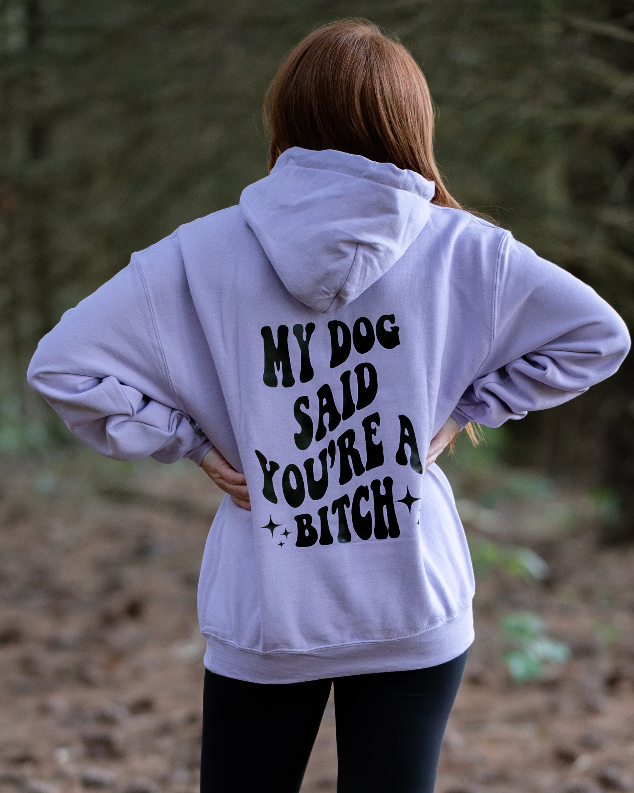My Dog Said Hoodie